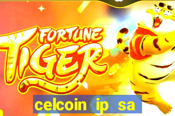 celcoin ip sa plataforma de jogos